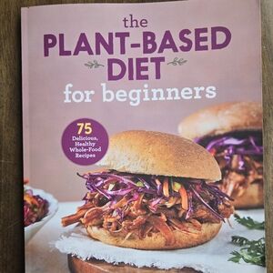 The Plant-Based Diet for Beginners Cookbook